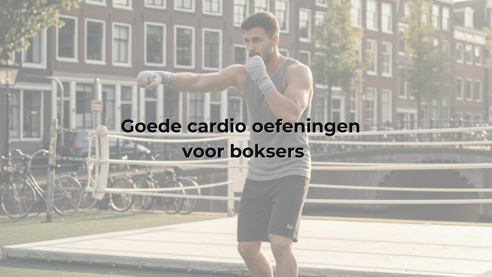 Goede cardio oefeningen voor boksers