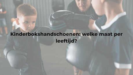 Kinderbokshandschoenen: welke maat per leeftijd?