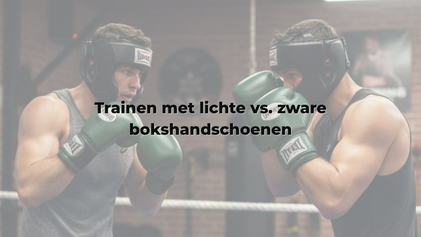 Trainen met lichte vs. zware bokshandschoenen
