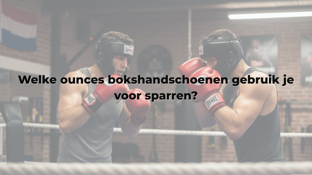 Welke ounces bokshandschoenen gebruik je voor sparren?